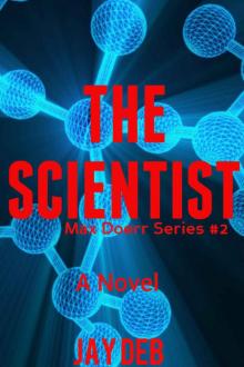 The Scientist (Max Doerr Book 2)