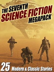 The Seventh Science Fiction Megapack Read online