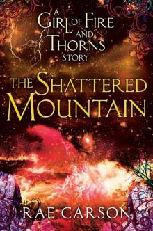 The Shattered Mountain (fire and thorns) Read online