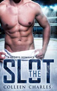 The Slot: A Rochester Riot Sports Romance Read online