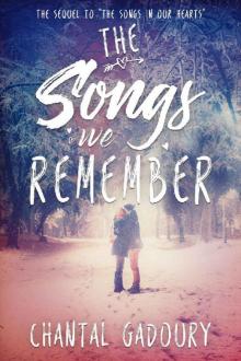The Songs We Remember: A Young Adult Romance (The Songs in Our Hearts Book 2) Read online