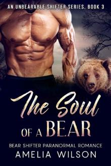 The Soul of a Bear (UnBearable Romance Series Book 3)