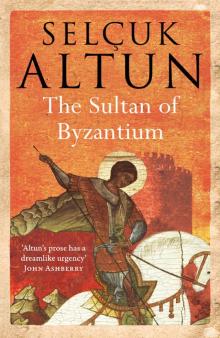 The Sultan of Byzantium Read online