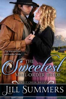 The Sweetest Mail Order Bride (Sweet Creek Brides Book 1)