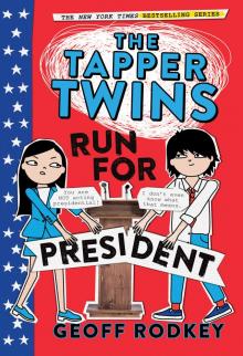 The Tapper Twins Run for President Read online