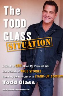 The Todd Glass Situation Read online