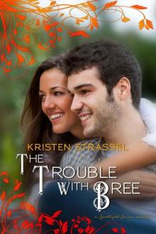 The Trouble with Bree (Spotlight #1.5) Read online