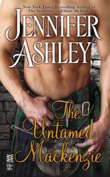 The Untamed Mackenzie (highland pleasures) Read online