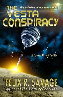 The Vesta Conspiracy: A Science Fiction Thriller (The Solarian War Saga Book 2) Read online