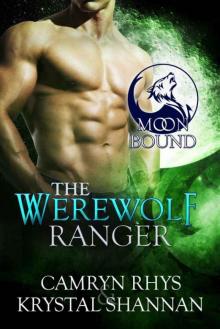 The Werewolf Ranger (Moonbound Book 3) Read online
