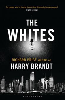 The Whites: A Novel Read online