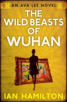 The Wild Beasts of Wuhan Read online
