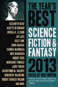 The Year's Best Science Fiction & Fantasy, 2013 Edition Read online