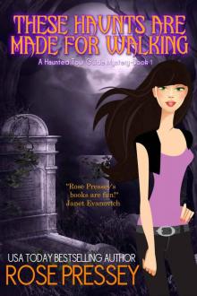 These Haunts Are Made For Walking (Haunted Tour Guide Mystery Book 1)