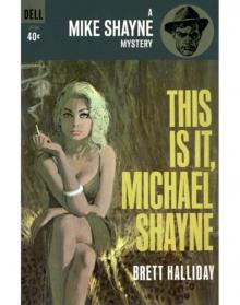 This Is It, Michael Shayne ms-19 Read online