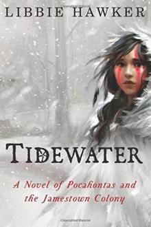 Tidewater: A Novel of Pocahontas and the Jamestown Colony Read online