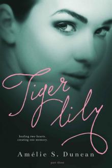 Tiger Lily: Part Three
