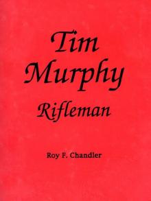 Tim Murphy, Rifleman Read online