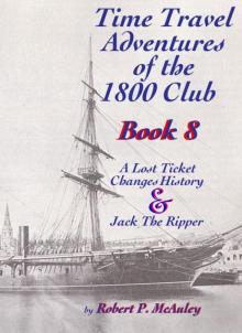 Time Travel Adventures of the 1800 Club Book VIII Read online