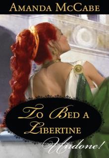 To Bed a Libertine Read online