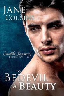 To Bedevil A Beauty (Southern Sanctuary - Book 5) Read online