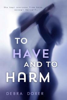 To Have and to Harm Read online