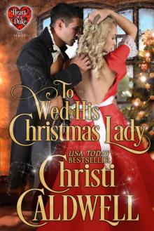 To Wed His Christmas Lady Read online