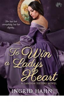 To Win a Lady's Heart (The Landon Sisters) Read online