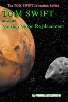 Tom Swift and the Martian Moon Re-Placement