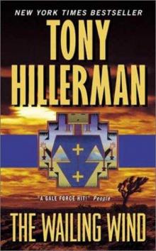 Tony Hillerman - Leaphorn & Chee 15 - The Wailing Wind Read online