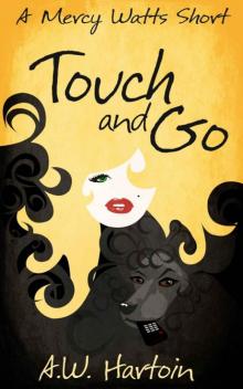 Touch and Go (A Mercy Watts Short) Read online