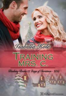 Training Mrs. C. (Blushing Books 12 Days of Christmas 8) Read online