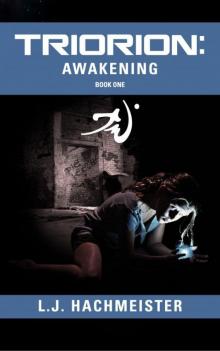 Triorion: Awakening (Book One) Read online