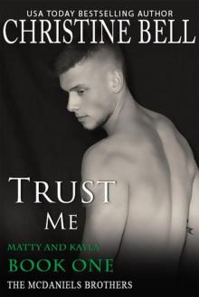 Trust Me: Matty and Kayla, Book 1 of 3 (The McDaniels Brothers) Read online