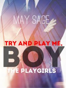 Try and Play Me, Boy (The Playgirls #2) Read online