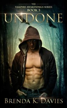 Undone (Vampire Awakenings, Book 5)
