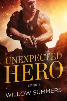 Unexpected Hero (Skyline Trilogy Book 1) Read online