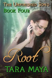 Unfinished Song(Book 4): Root