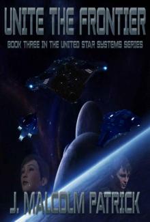 Unite the Frontier (United Star Systems Book 3) Read online