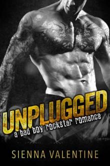 Unplugged: A Bad Boy Rockstar Romance Read online