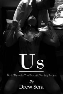Us: Book Three in The Everett Gaming Series Read online