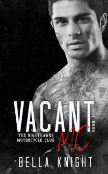 Vacant MC (The Nighthawks MC Book 11) Read online