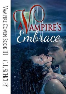 Vampire Coven Book 3: A Vampire's Embrace Read online