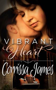 Vibrant Heart: Book 1 in the Great Plains Romance Series