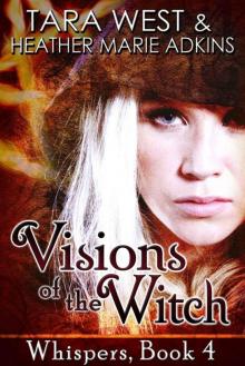 Visions of the Witch - [Whispers 04] Read online