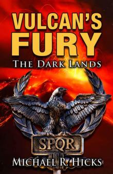 Vulcan's Fury: The Dark Lands Read online