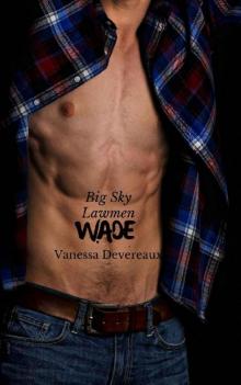 Wade (Big Sky Lawmen Book 2) Read online
