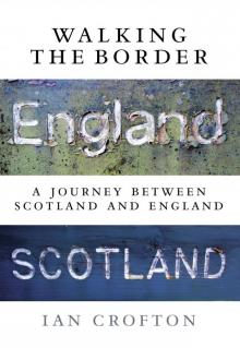 Walking the Border Read online