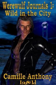 Werewolf Journals 01 - Wild in the City