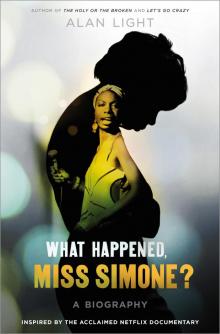 What Happened, Miss Simone? Read online